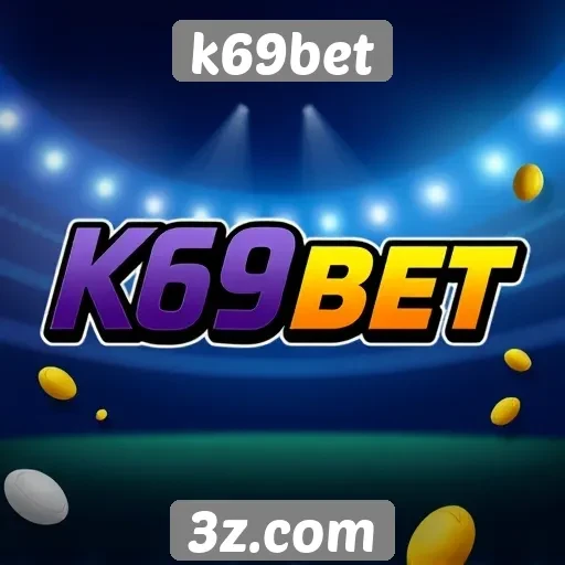Avaliação das promoções e bônus do k69bet